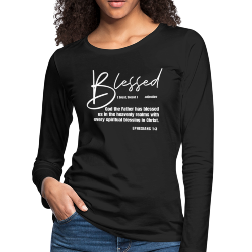 Womens Long Sleeve Tee - Blessed with Every Spiritual Blessing Print