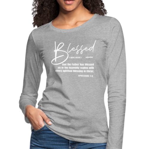 Womens Long Sleeve Tee - Blessed with Every Spiritual Blessing Print
