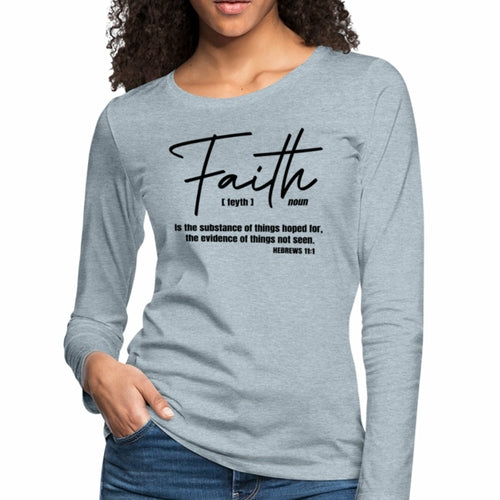 Womens Graphic Tee - Faith is the Substance of Things Hoped for Long