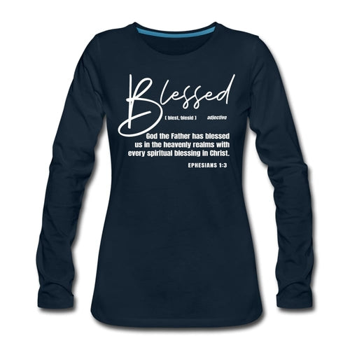 Womens Long Sleeve Tee - Blessed with Every Spiritual Blessing Print