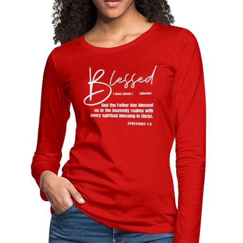 Womens Long Sleeve Tee - Blessed with Every Spiritual Blessing Print